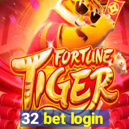 32 bet login